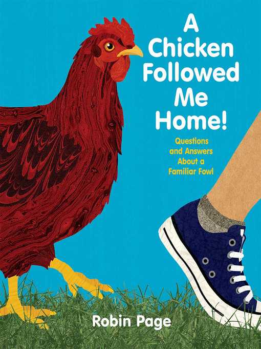 Title details for A Chicken Followed Me Home! by Robin Page - Wait list